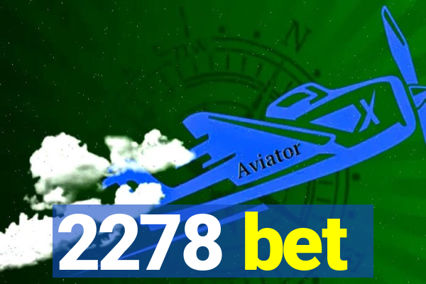 2278 bet